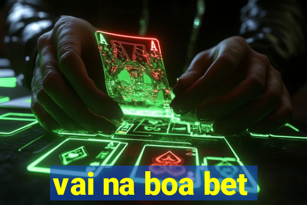 vai na boa bet