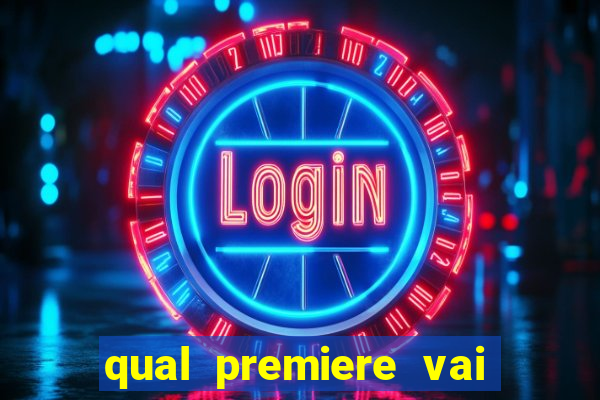 qual premiere vai passar o jogo do inter