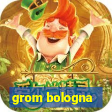 grom bologna