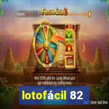 lotofácil 82