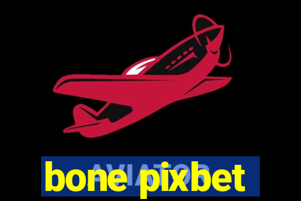 bone pixbet