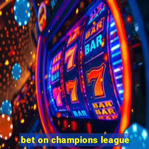 bet on champions league