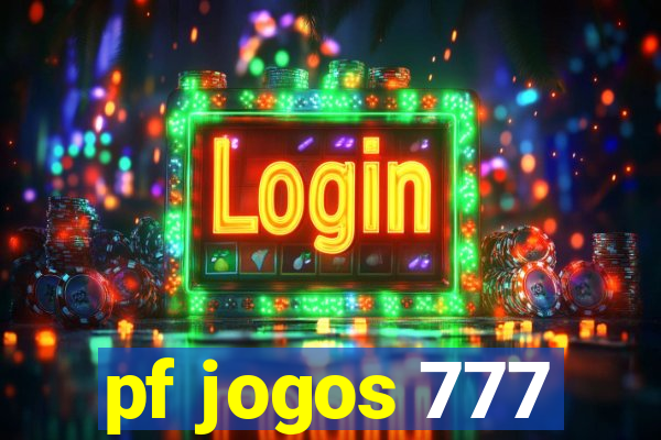 pf jogos 777