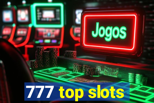 777 top slots