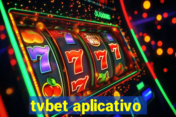 tvbet aplicativo