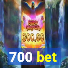 700 bet