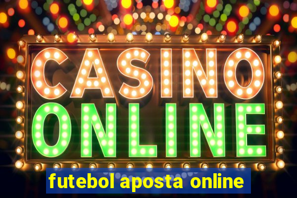 futebol aposta online