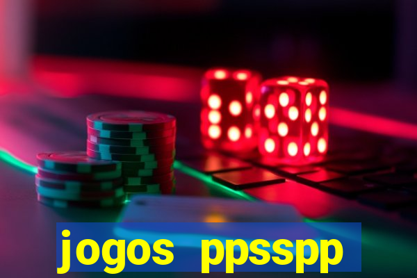 jogos ppsspp download android