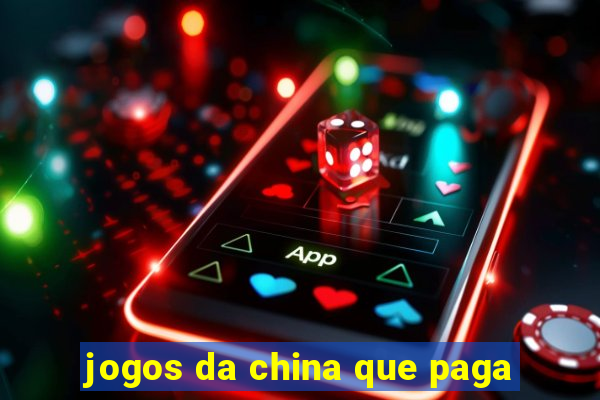 jogos da china que paga