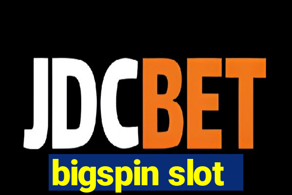 bigspin slot