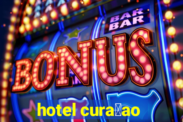 hotel cura莽ao