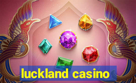 luckland casino