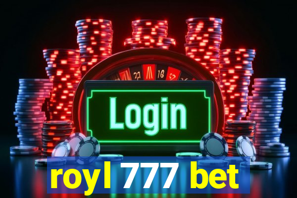 royl 777 bet