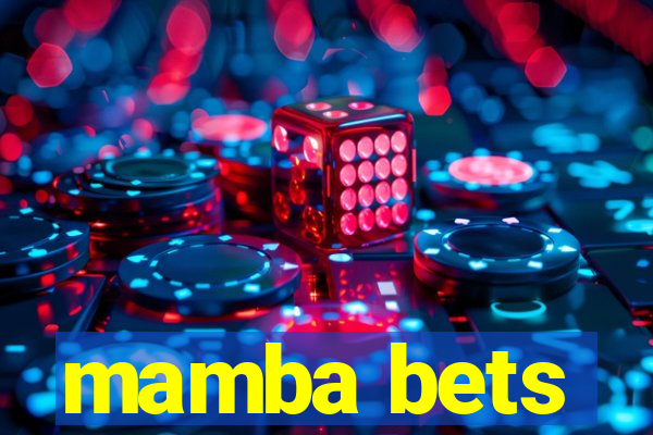 mamba bets