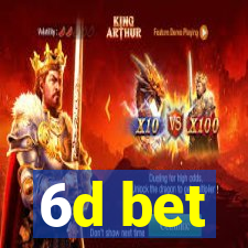 6d bet