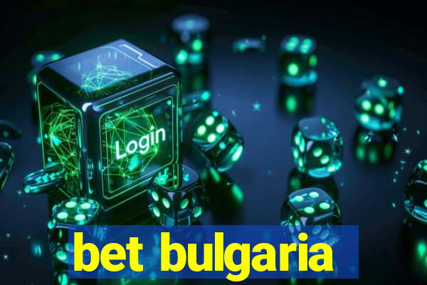 bet bulgaria