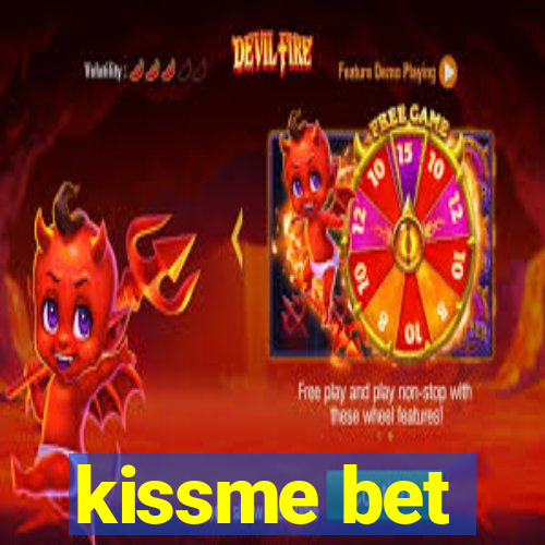 kissme bet