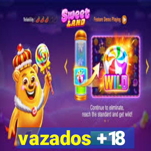 vazados +18