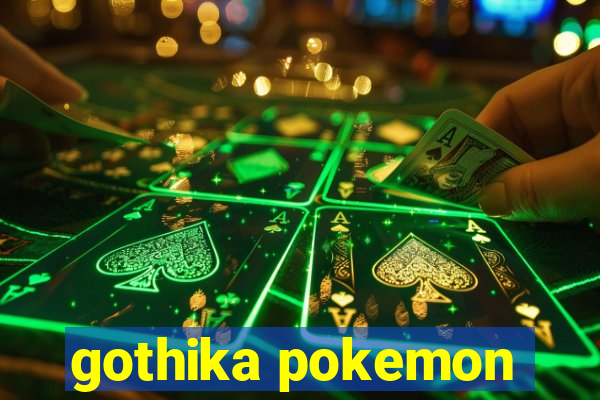 gothika pokemon