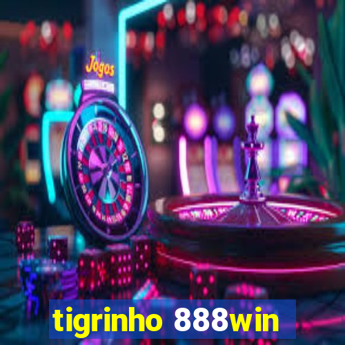 tigrinho 888win