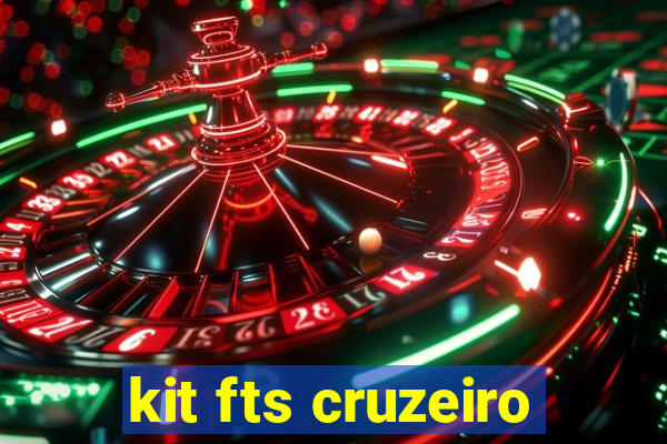 kit fts cruzeiro