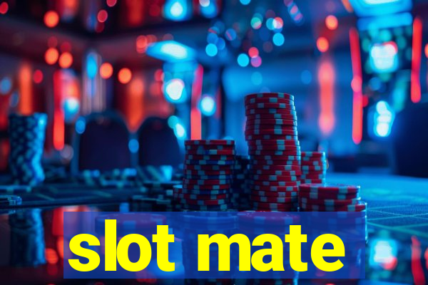 slot mate