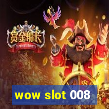 wow slot 008