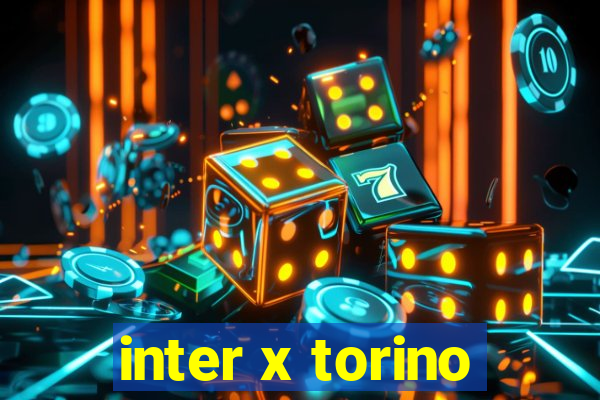 inter x torino