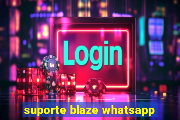 suporte blaze whatsapp