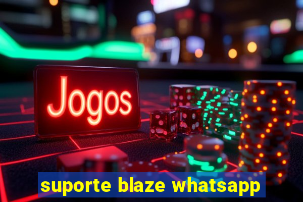 suporte blaze whatsapp