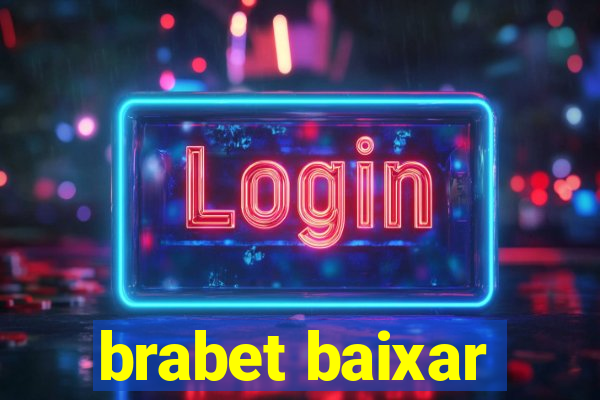 brabet baixar