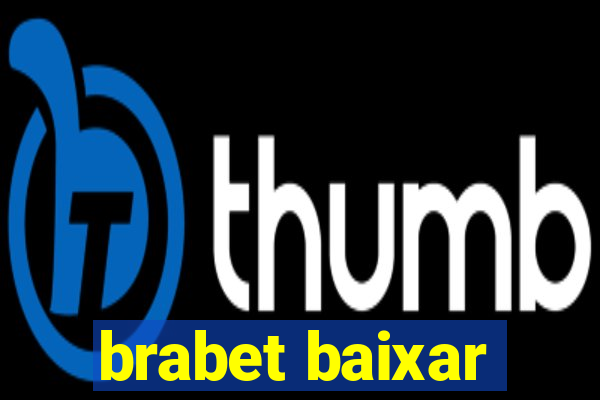 brabet baixar