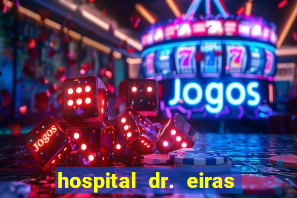 hospital dr. eiras em botafogo