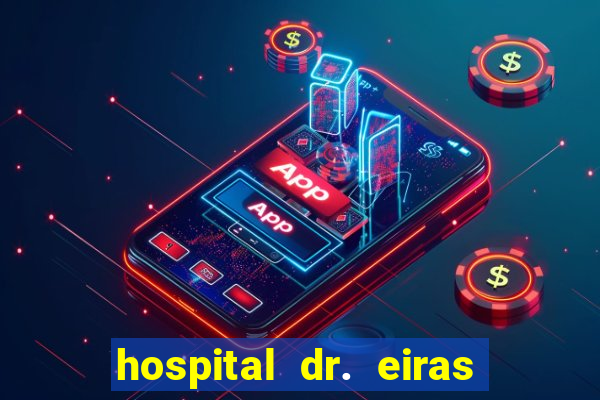 hospital dr. eiras em botafogo