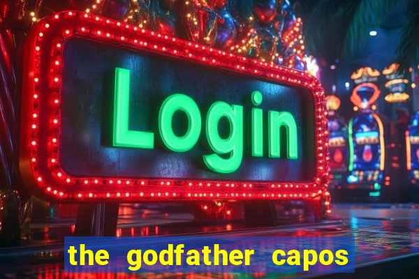 the godfather capos foes slot