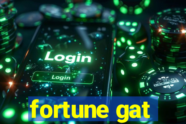 fortune gat