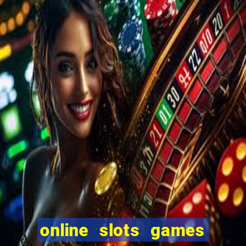 online slots games for real money