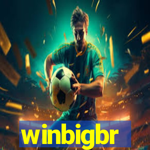 winbigbr