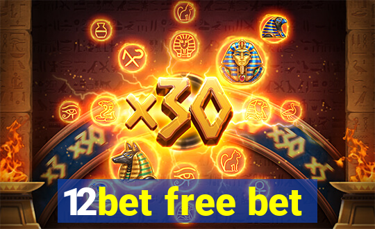 12bet free bet