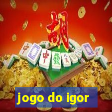 jogo do igor