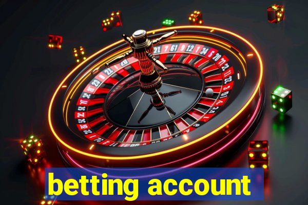 betting account