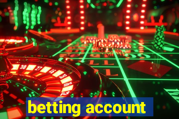 betting account