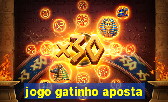 jogo gatinho aposta