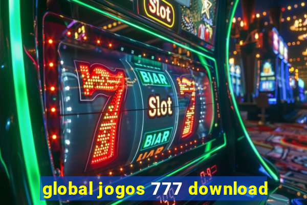 global jogos 777 download