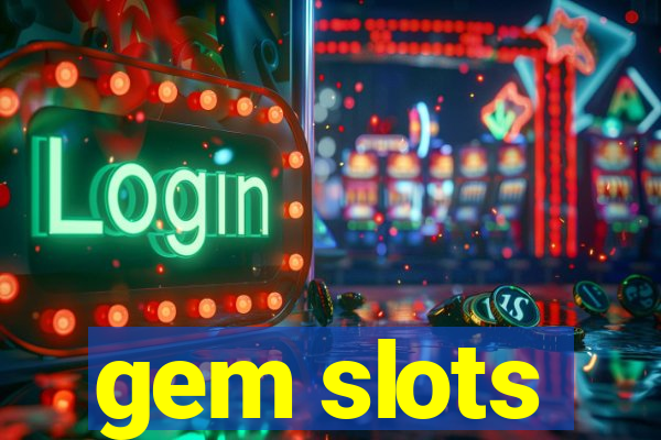 gem slots