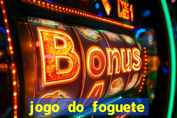 jogo do foguete que da dinheiro