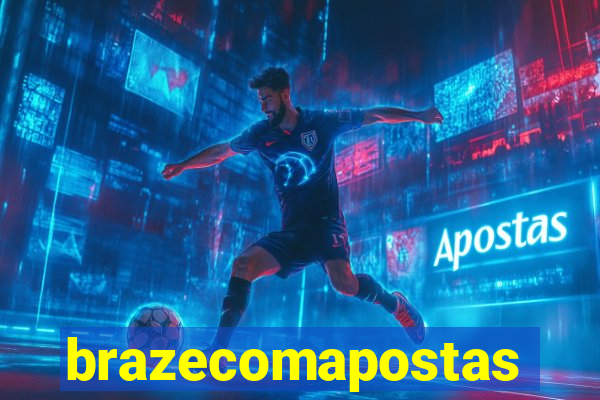 brazecomapostas