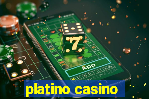 platino casino