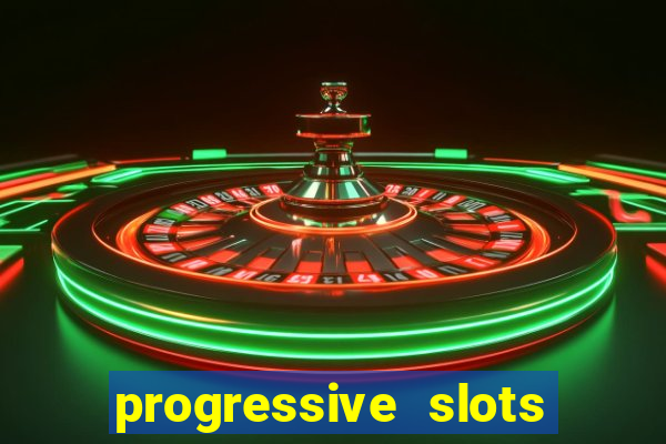 progressive slots in vegas