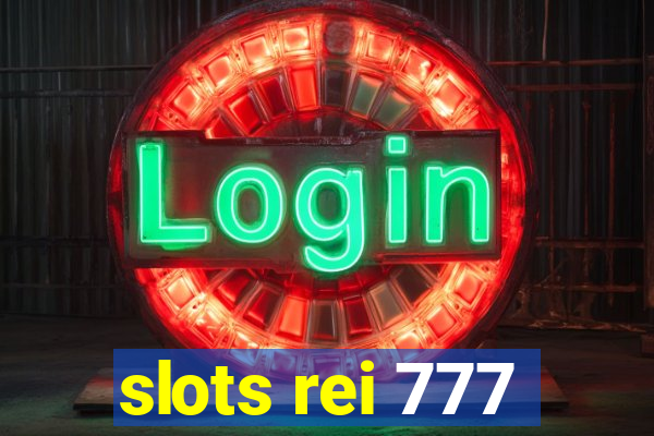 slots rei 777